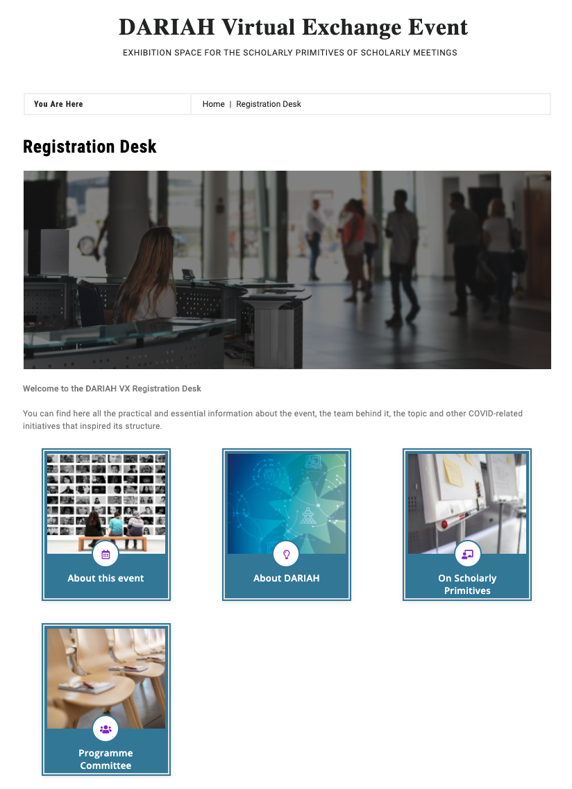 Screencapture of the Registration Desk page of the DARIAH
                                    website. It features a banner image at the top showing a stock
                                    image of a lobby, with a receptionist at a desk in the
                                    foreground and groups of people walking through the lobby. Below
                                    the banner image are navigation icons which read 
                                    
                                     and 