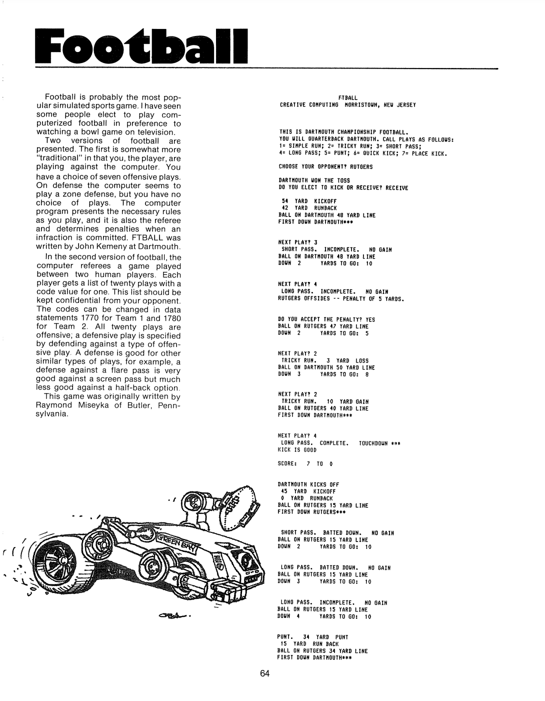 A monochrome scanned page of a book offering a brief summary of
						how to play the 1978 version of FTBALL in the left column of text and
						a sample play-through in the right column. Below both columns is a
						line drawing cartoon of a wheeled-robot holding a football with the
						words  printed on its side. 